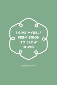 positive-affirmations-slow-down